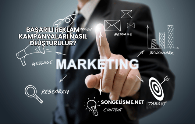 Başarılı Reklam Kampanyaları Nasıl Oluşturulur?