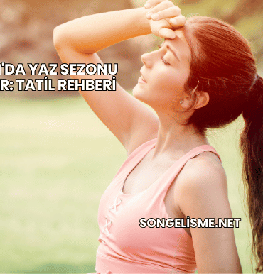 Bodrum'da Yaz Sezonu Başlıyor: Tatil Rehberi