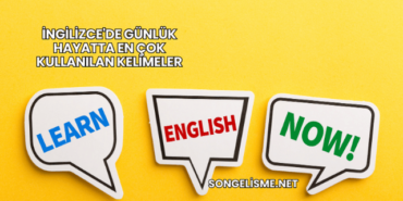 İngilizce'de Günlük Hayatta En Çok Kullanılan Kelimeler