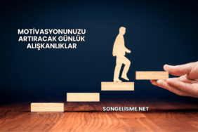 Motivasyonunuzu Artıracak Günlük Alışkanlıklar