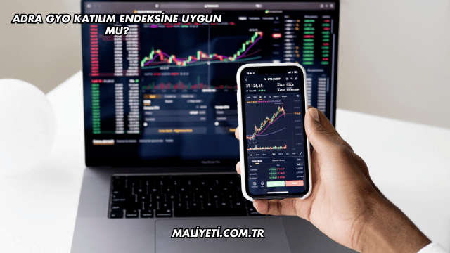 Adra GYO Katılım Endeksine Uygun mu?