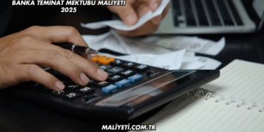 Banka Teminat Mektubu Maliyeti 2025