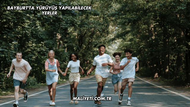 Bayburt'ta Yürüyüş Yapılabilecek Yerler