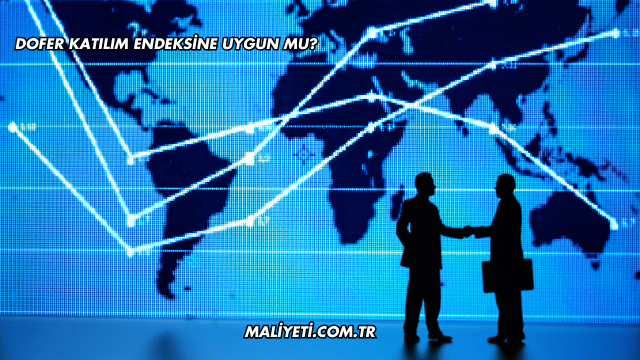 Dofer Katılım Endeksine Uygun mu?