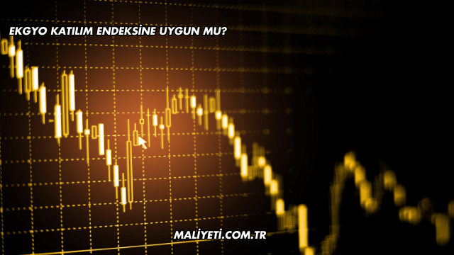 EKGYO Katılım Endeksine Uygun mu?