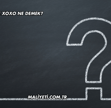 İngilizcede XOXO Ne Demek?