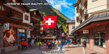 İsviçre'de Yaşam Maliyeti 2025