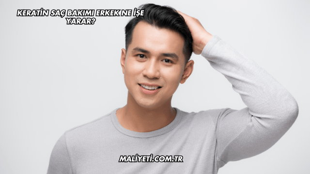 Keratin Saç Bakımı Erkek Ne İşe Yarar?