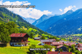 Köyde Yaşam Maliyeti 2025