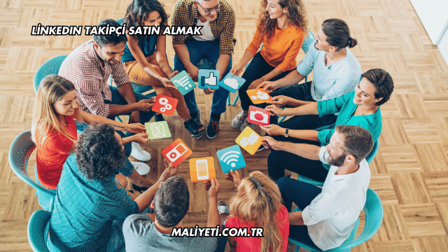 LinkedIn Takipçi Satın Almak