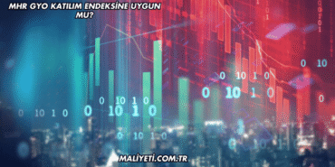 MHR GYO Katılım Endeksine Uygun mu?