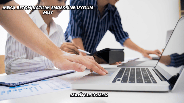 Meka Beton Katılım Endeksine Uygun mu?