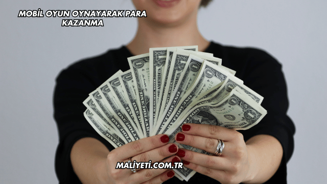 Mobil Oyun Oynayarak Para Kazanma
