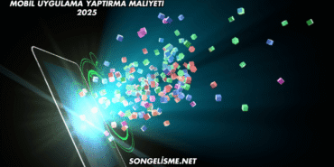 Mobil Uygulama Yaptırma Maliyeti 2025