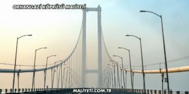 Orhangazi Köprüsü Maliyeti