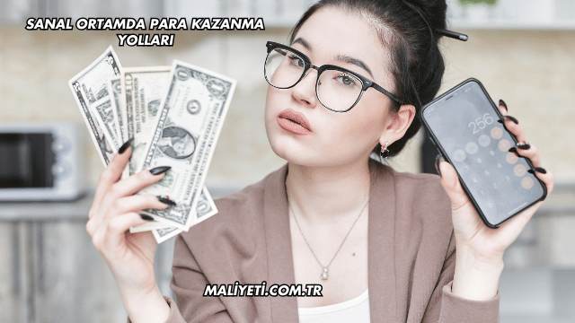 Sanal Ortamda Para Kazanma Yolları