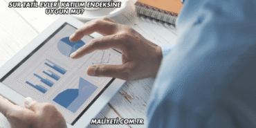 Sur Tatil Evleri Katılım Endeksine Uygun mu?