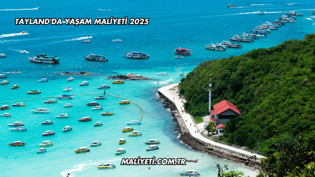 Tayland'da Yaşam Maliyeti 2025