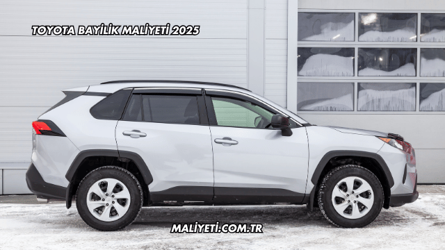 Toyota Bayilik Maliyeti 2025