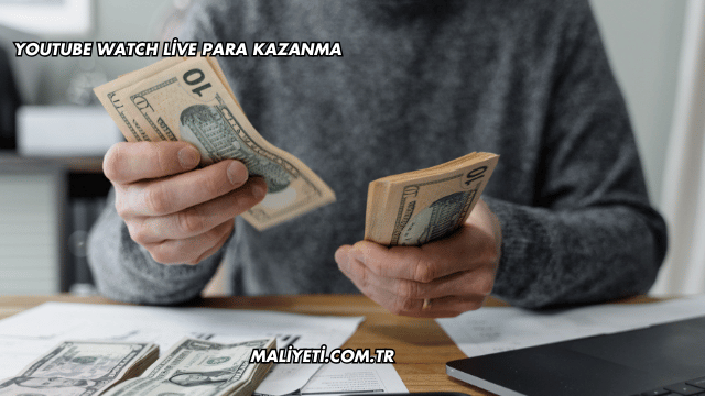 YouTube Watch Live Para Kazanma