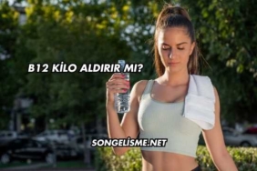 B12 Kilo Aldırır mı?