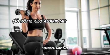Çiğ Köfte Kilo Aldırır mı?