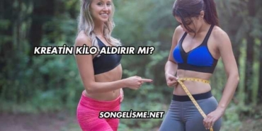 Kreatin Kilo Aldırır mı?