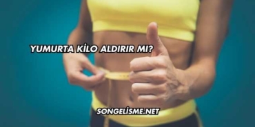 Yumurta Kilo Aldırır mı?