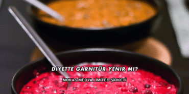 Diyette Garnitür Yenir mi?