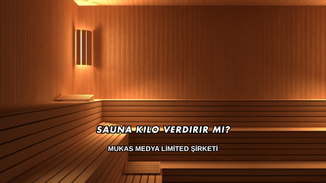 Sauna Kilo Verdirir mi?